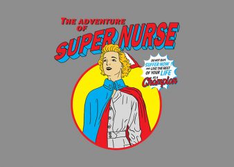 super nurse graphic t-shirt design