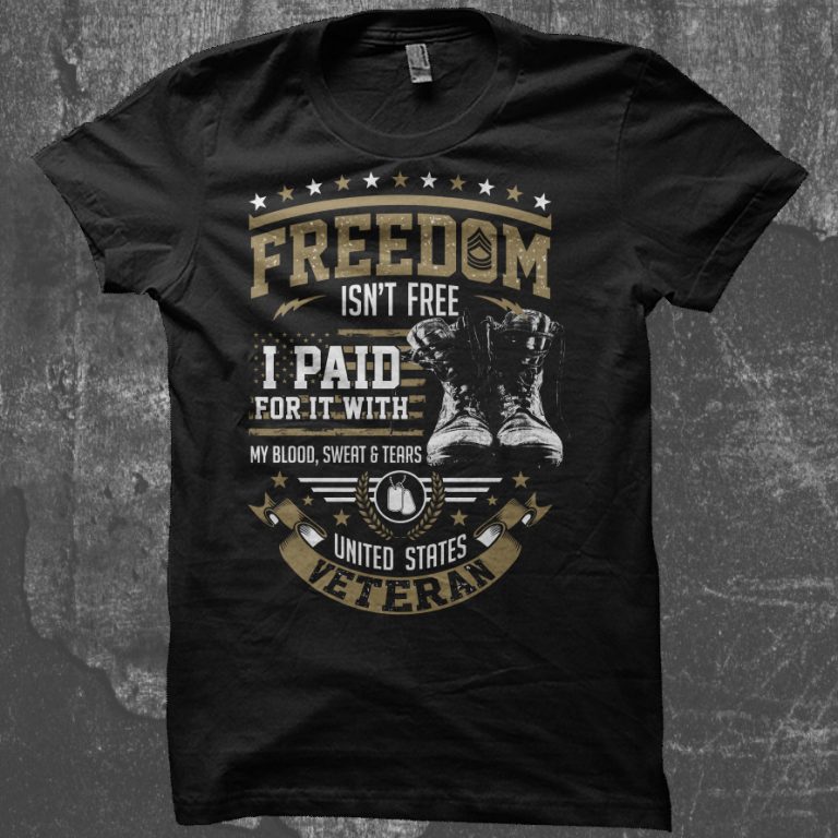 Freedom Isn't Free t shirt design for sale - Buy t-shirt designs