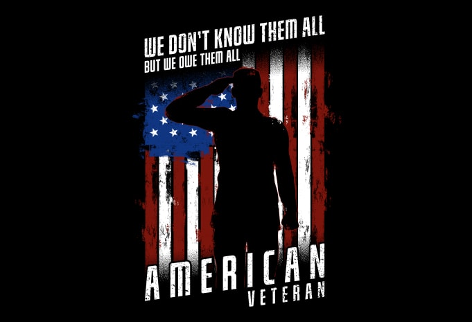 We Don't Know Them All - American Veteran shirt design png buy t shirt ...