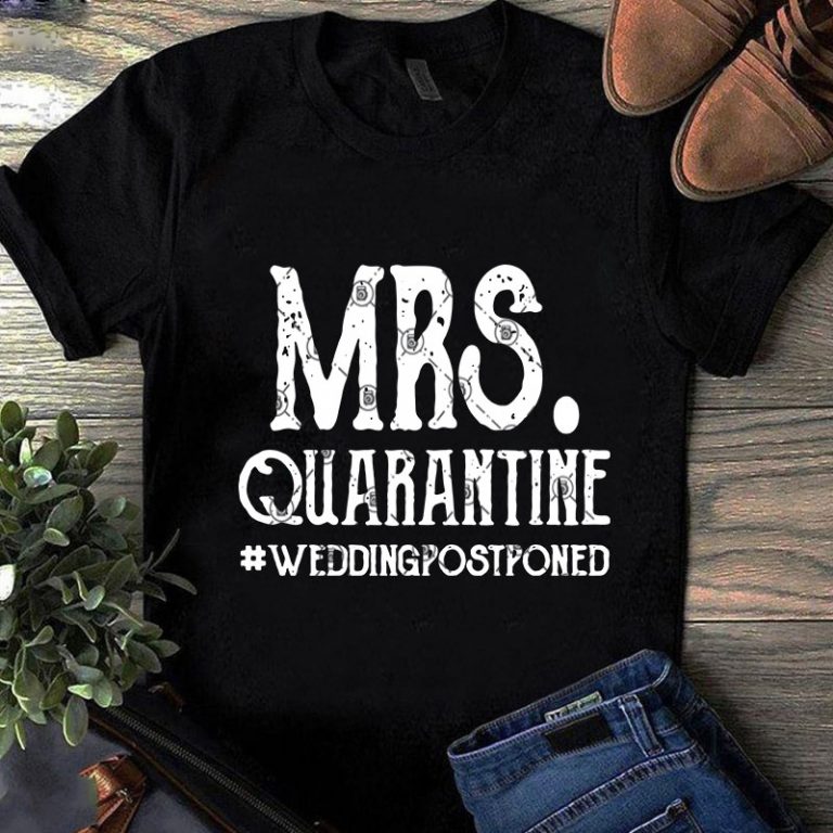 Download Mrs Quarantine Weddingpostponed SVG, Funny SVG, Quote SVG ...