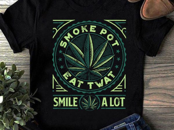 Free Free Weed Sayings Svg Free 662 SVG PNG EPS DXF File