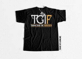 Thank God I am Forgiven buy t shirt design artwork