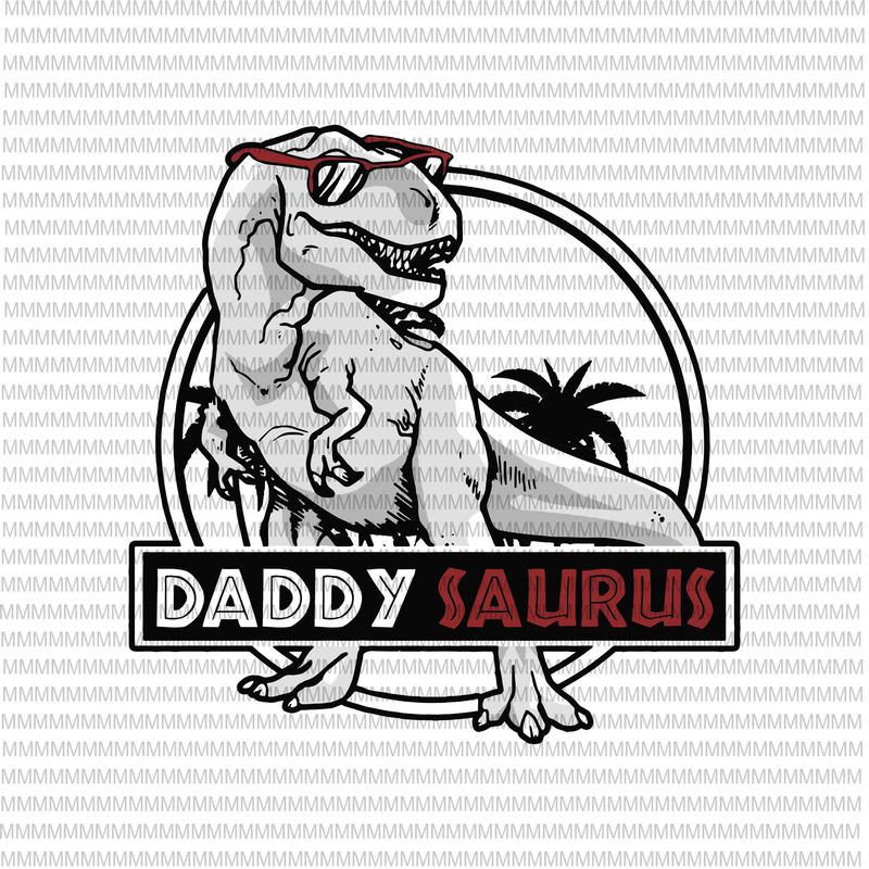 Daddy saurus svg,Daddy svg, Dinosaur Daddy, Father's day ...