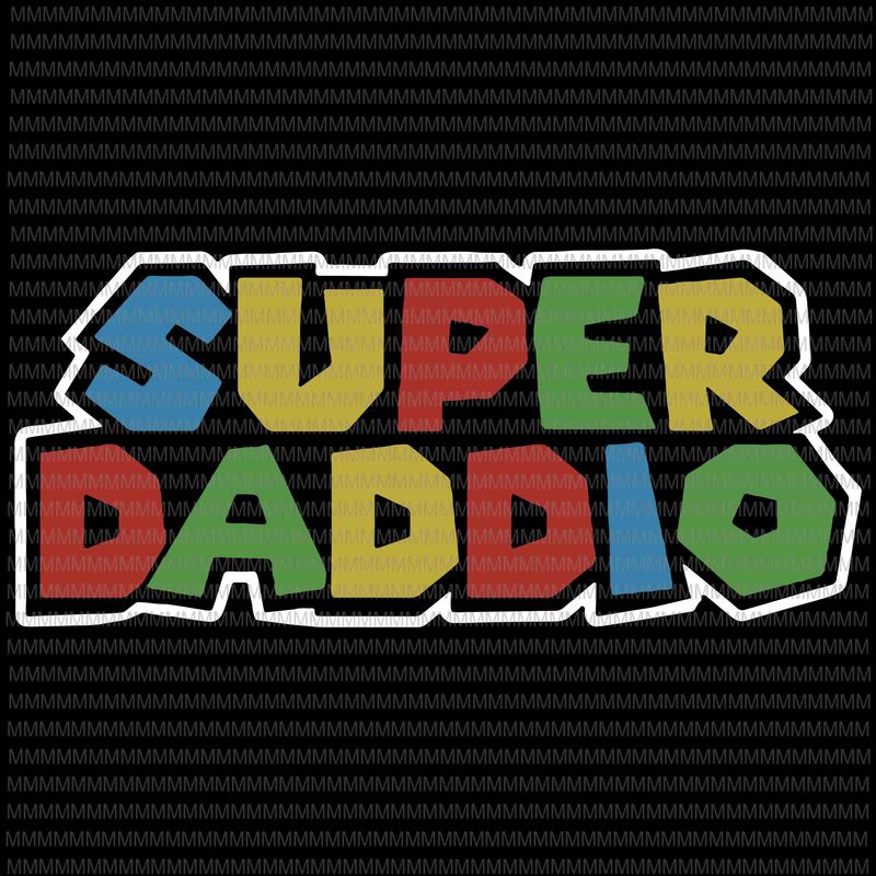 Download Super Daddio svg, Father's day svg, funny Father's day ...