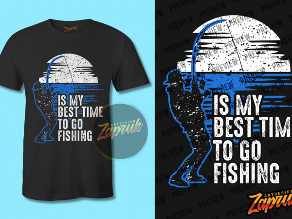Download Is my best time to go fishing PNG - SVG - CDR t shirt ...