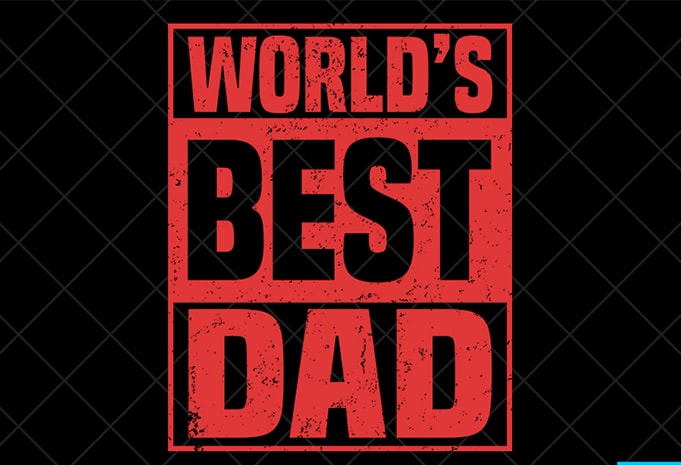 Father day t shirt design, father day svg design, father day craft design, World's best dad shirt design