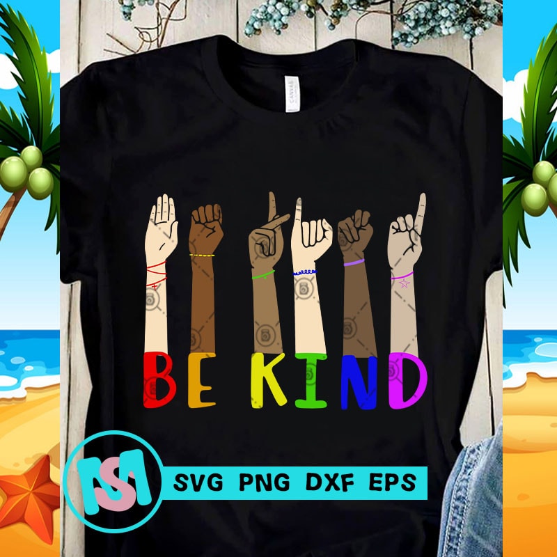 Download Be Kind SVG, Black Lives Matter SVG, Skin Color SVG, Quote ...