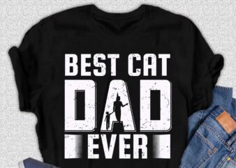 Best Cat dad ever T-shirt design, Father day design, cat design