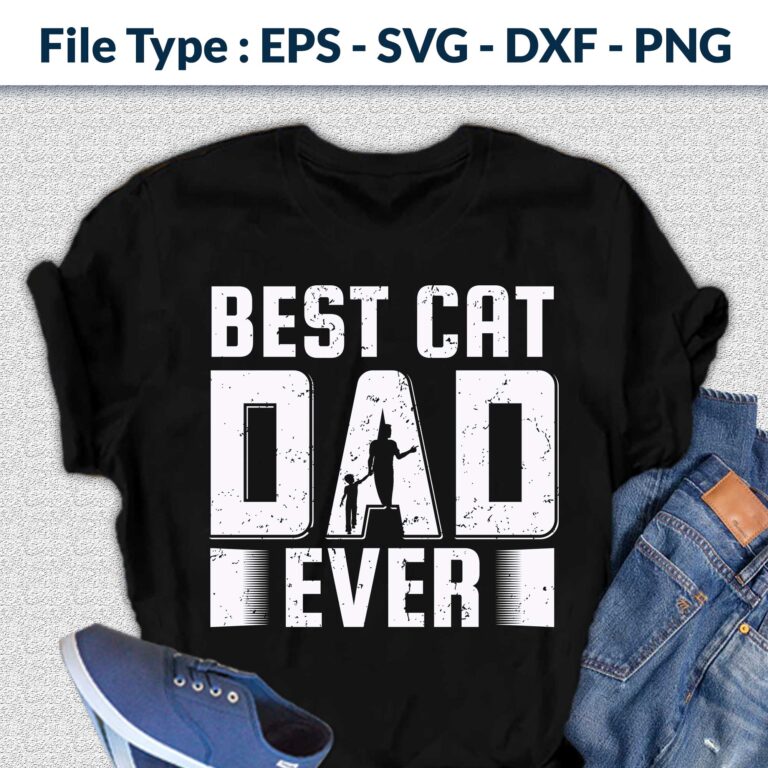 Download Best Cat Dad Ever T Shirt Design Father Day Design Cat Design Buy T Shirt Designs Yellowimages Mockups