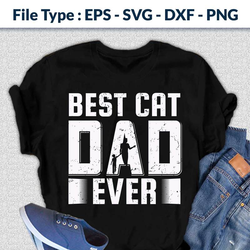 Download Best Cat dad ever T-shirt design, Father day design, cat ...