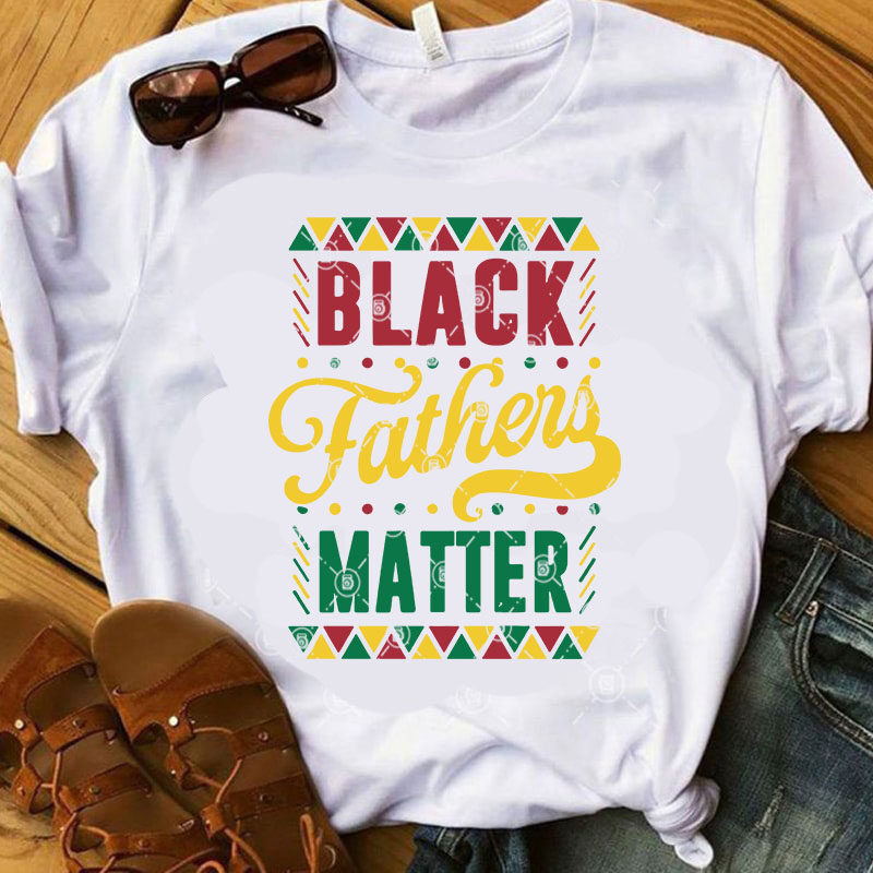 Free Free 138 Black Fathers Matter Svg SVG PNG EPS DXF File