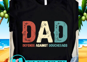 DAD Defends Against Douchebags SVG, DAD 2020 SVG, Funny SVG, Quote SVG t-shirt design png
