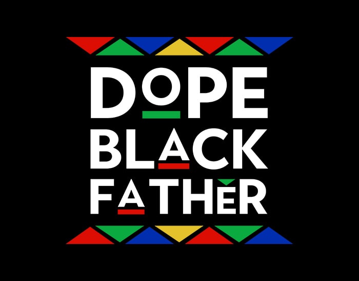 Download Dope Black Father svg,Dope Black Father,Dope Black Father png,Dope Black Father design ...