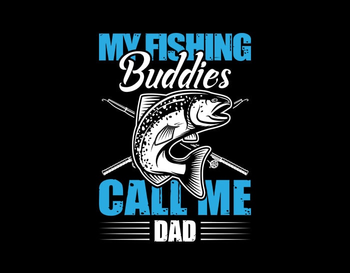 Download My Fishing Buddies Call Me Dad svg, My Fishing Buddies Call Me Dad, My Fishing Buddies Call Me ...
