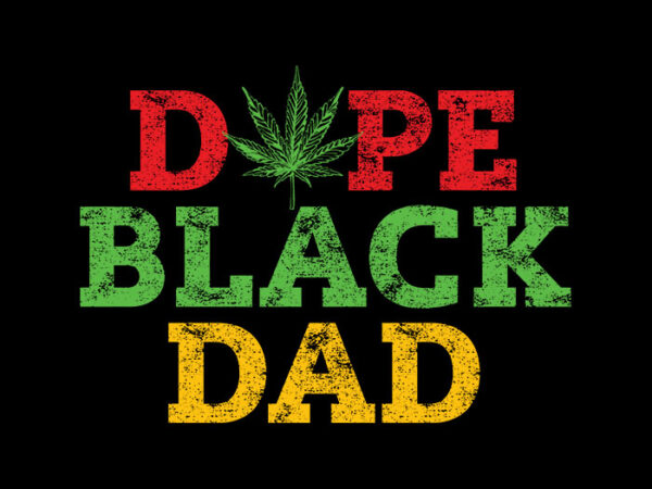 Download Dope Black Dad svg,Dope Black Dad,Dope Black Dad png,Dope ...
