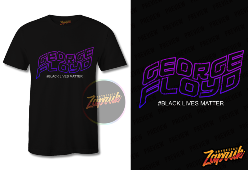 George Floyd Black Lives Matter tshirt design tee