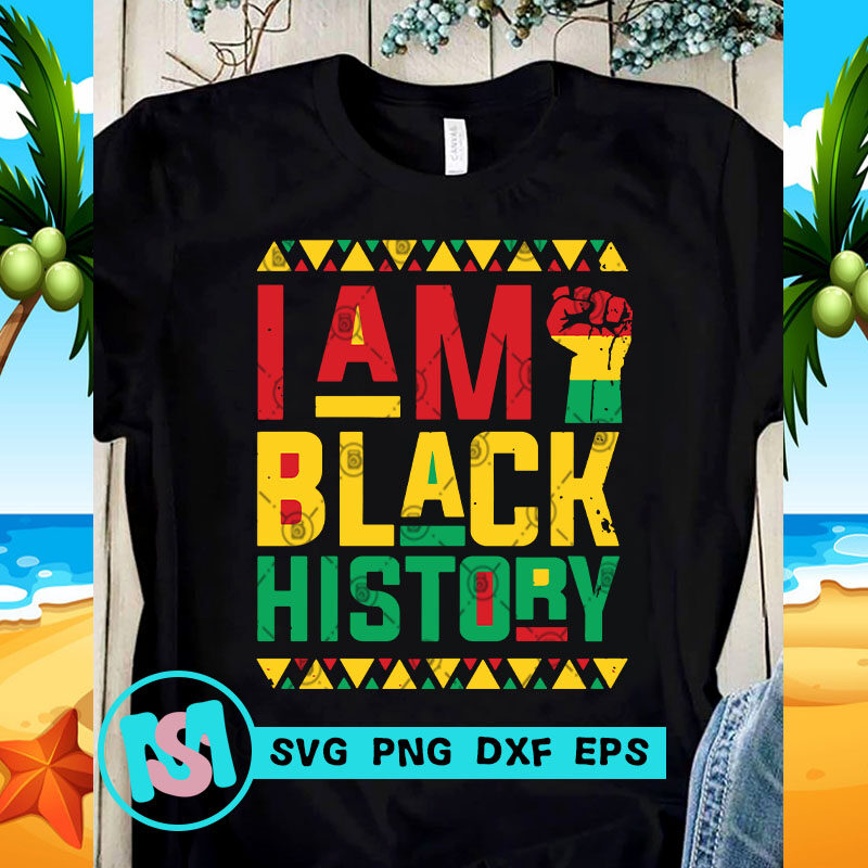 I Am Black History SVG, Black Lives Matter SVG, George Floyd SVG t ...