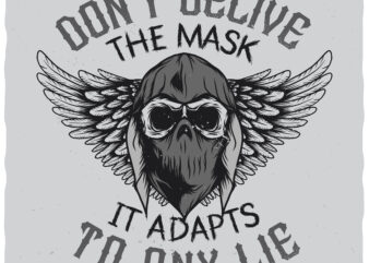 Don’t Believe The Mask buy t shirt design
