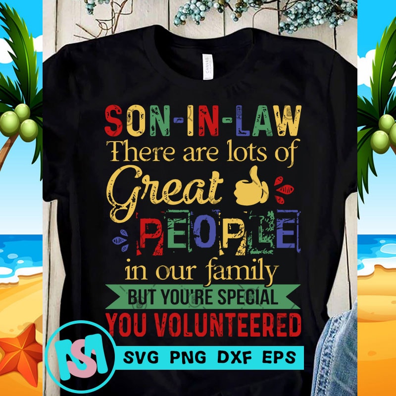 Free Free 251 Son In Law Svg SVG PNG EPS DXF File