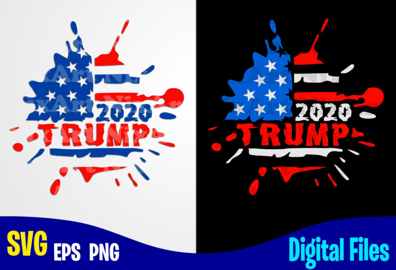 Trump Trump Svg 4th July American Election 2020 Usa Flag Stars And Stripes Patriotic America American