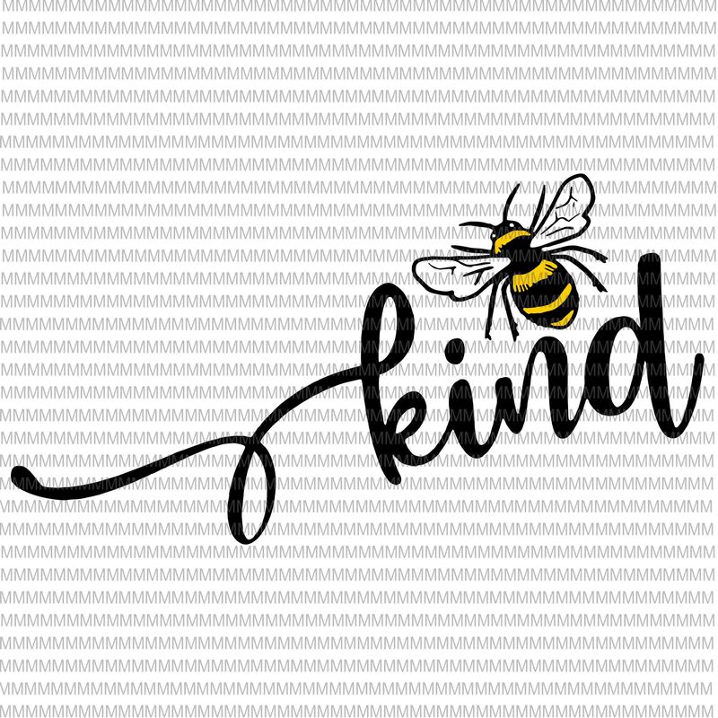 Download Bee kind svg, Be kind svg, Kindness svg, Bumblebee clipart, Bee kind vector, be kind vector, svg ...