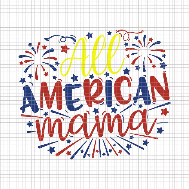 Download All American Mama, All American Mama Svg, 4th of July Svg ...