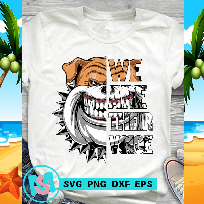 Download We Are Their Voice Bulldog Svg Funny Svg Animals Svg Dog Lover Svg Bulldog Svg Commercial Use T Shirt Design Buy T Shirt Designs