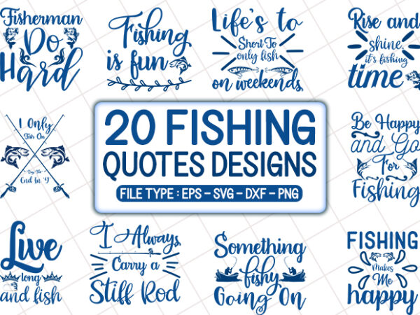 Download 20 Best Selling Fishing T Shirt Designs Bundle Fishing Svg Bundle Fishing Craft Bundle Fishing Cutfiles Buy T Shirt Designs
