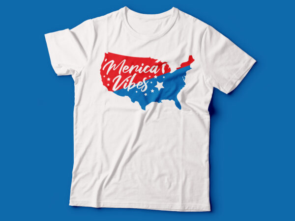 4th july america independent day t shirt | ‘merica vibes desig buy t shirt design artwork