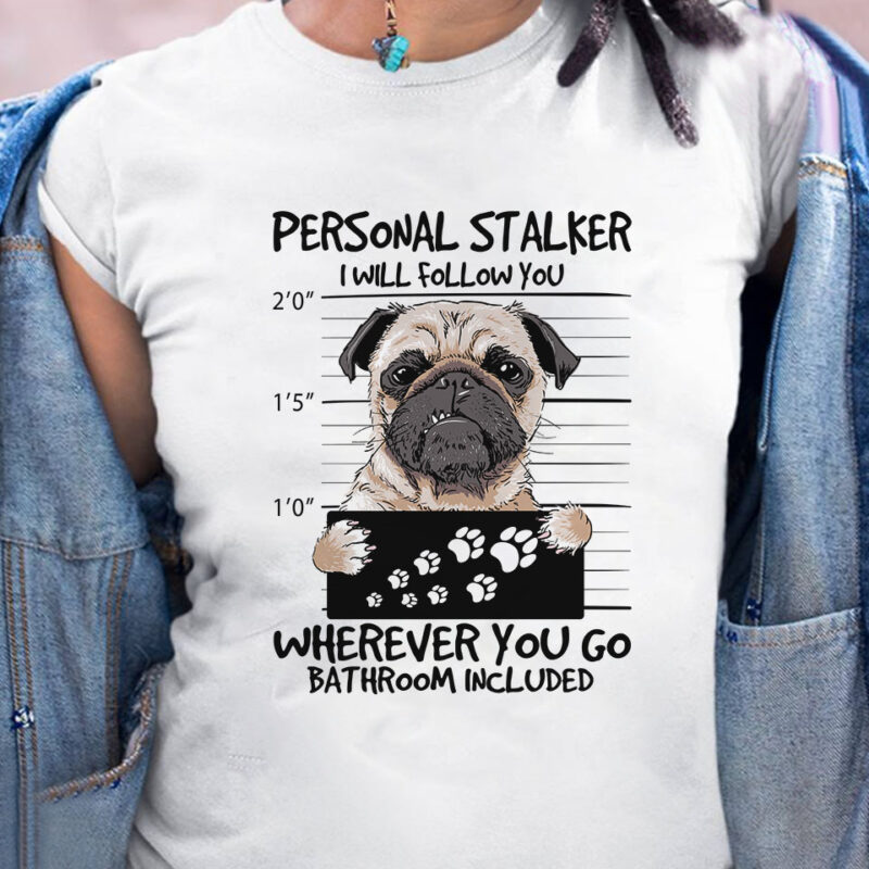 1 DESIGN 30 VERSIONS - DOGS Personal Stalker - Buy t-shirt designs