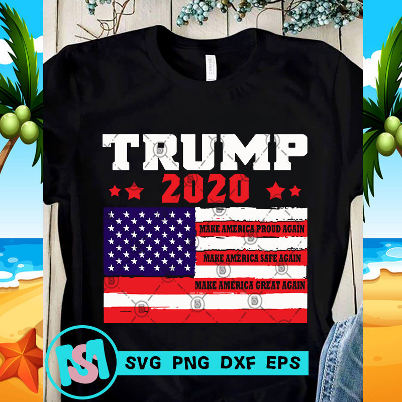 Download Trump 2020 Make America Proud Again SVG, Trump SVG, 4th ...