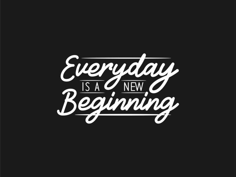 Everyday is New Beginning, Positive Slogan Quotes T shirt Design ...