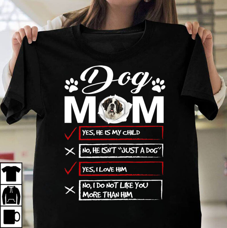 1 DESIGN 30 VERSIONS - Dog Mom - Buy t-shirt designs