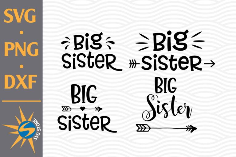 Download Big Sister Svg Png Dxf Digital Files Buy T Shirt Designs