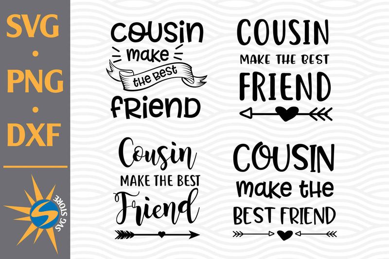 Download Cousin Make The Best Friend Svg Png Dxf Digital Files Buy T Shirt Designs