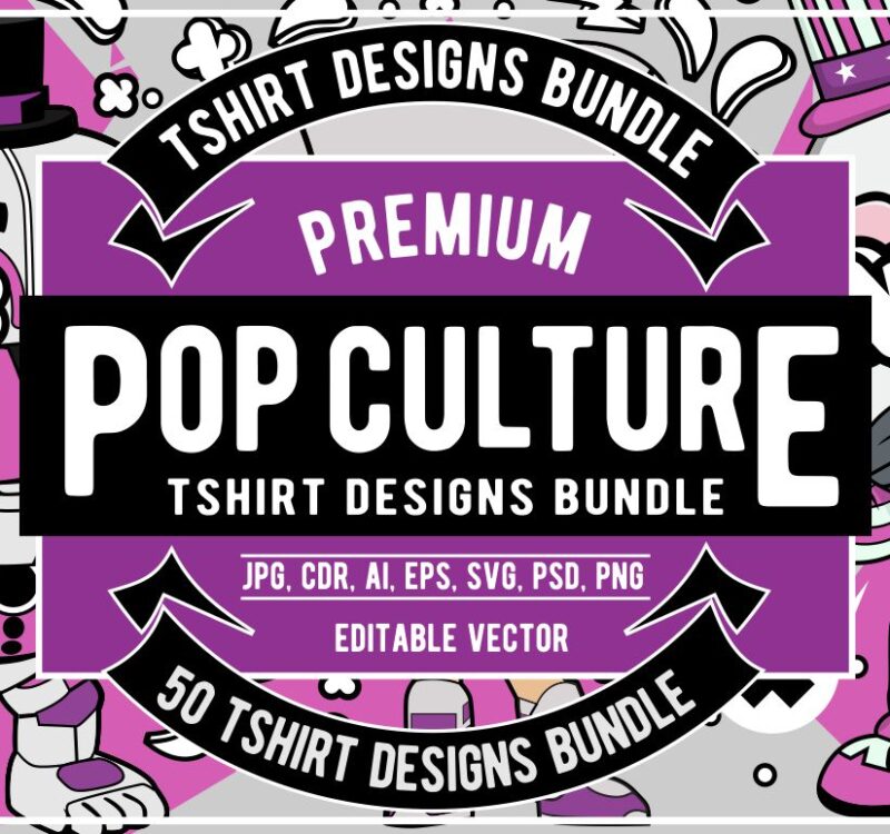 Download 50 Pop Culture Bundle 4 Buy T Shirt Designs