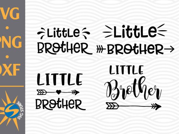 Little brother svg, png, dxf digital files t shirt vector graphic