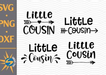 Little Cousin SVG, PNG, DXF Digital Files