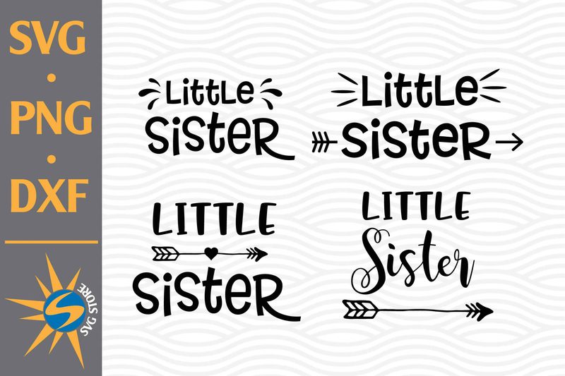 Little Sister SVG, PNG, DXF Digital Files - Buy t-shirt designs