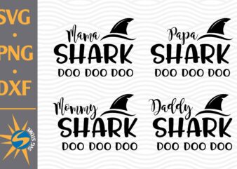 Mommy Shark, Papa Shark, Mommy Shark, Daddy Shark SVG, PNG, DXF Digital Files
