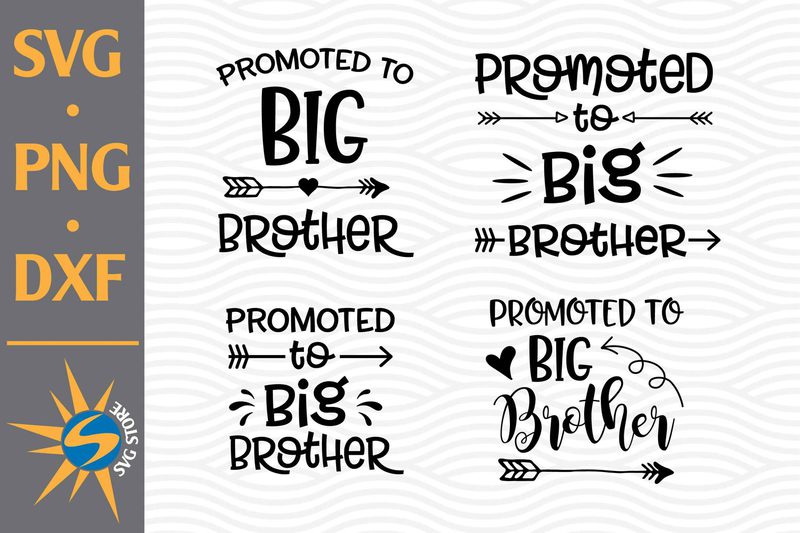 Promoted to Big Brother SVG, PNG, DXF Digital Files - Buy t-shirt designs