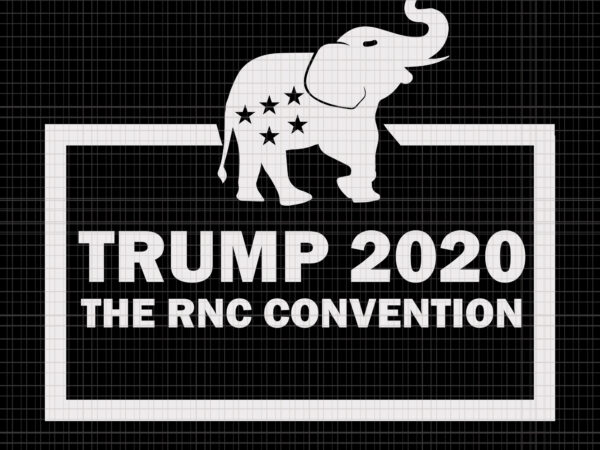 Trump 2020 the rnc convention, trump 2020 the rnc convention svg, trump 2020 the rnc convention png, trump 2020 the rnc convention vector, trump svg, trump vector, trump 2020