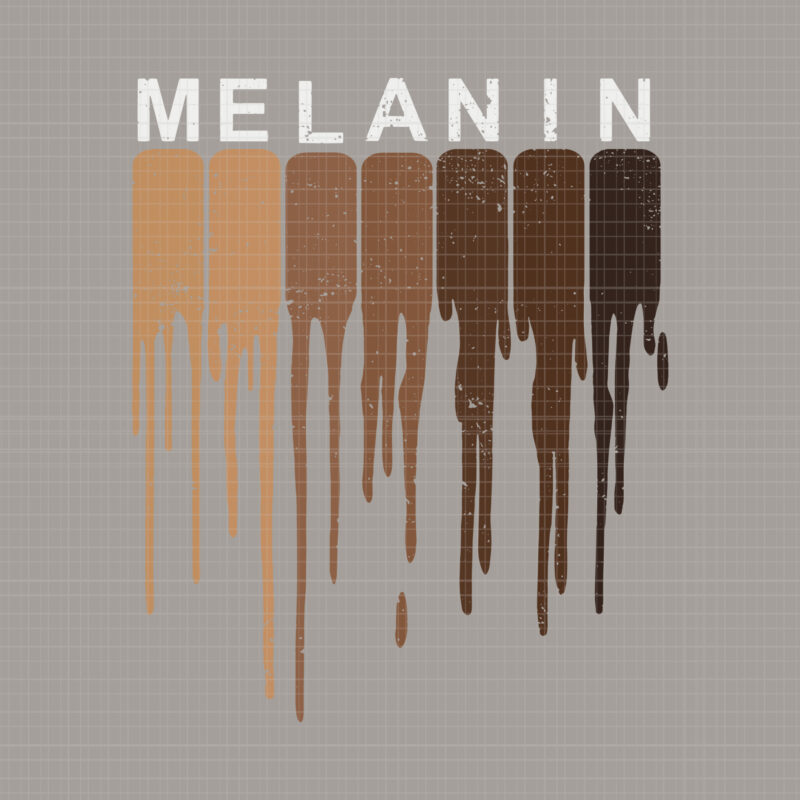 Melanin, Melanin svg, Drippin melanin svg, Drippin melanin, black queen svg, black svg, Black pride Black History svg, Melanin Black pride Black History Funny