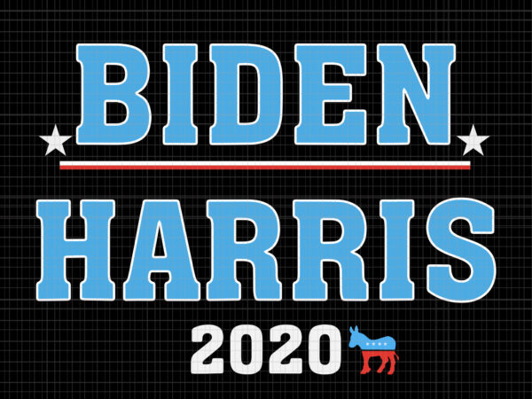 Biden harris, biden harris 2020 png, biden harris svg, biden 2020, biden 2020 svg, joe biden, joe biden svg, biden for president svg, biden harris 2020, biden harris svg, kamala harris svg t shirt template