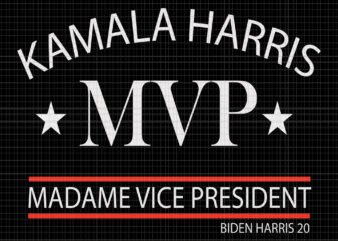 Kamala harris MVP madam vice president 2020, Biden harris, biden harris 2020 png, biden harris svg, biden 2020, biden 2020 svg, joe biden, joe biden svg, biden for president svg, t shirt vector art