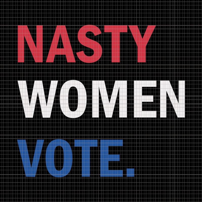 Download Nasty woman vote, This nasty woman votes biden harris 2020 ...