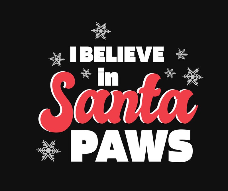 I Believe In Santa Paws - Buy t-shirt designs