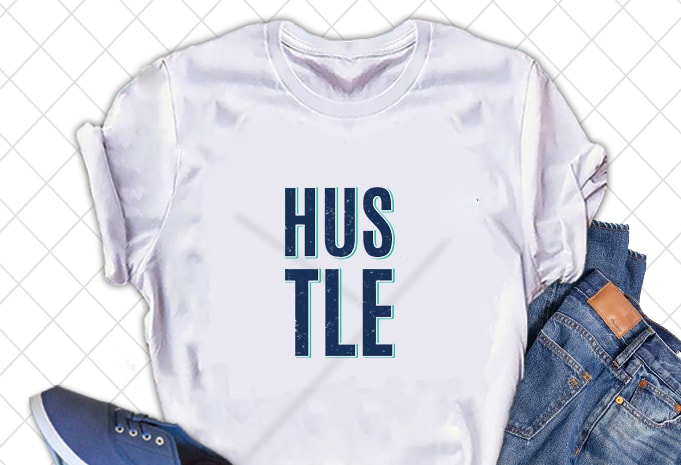 50 Best Selling Hustle T-shirt Design Bundle