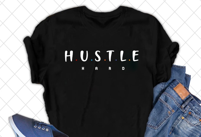 50 Best Selling Hustle T-shirt Design Bundle