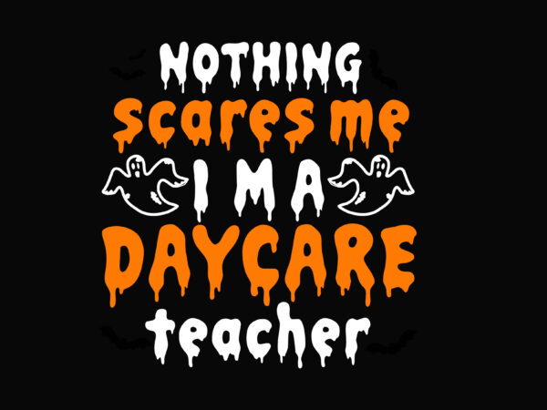 Download Daycare Teacher Halloween Buy T Shirt Designs